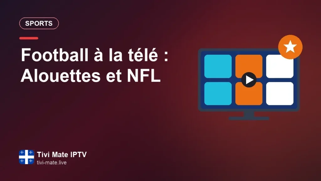 Football à la télé : Alouettes et NFL