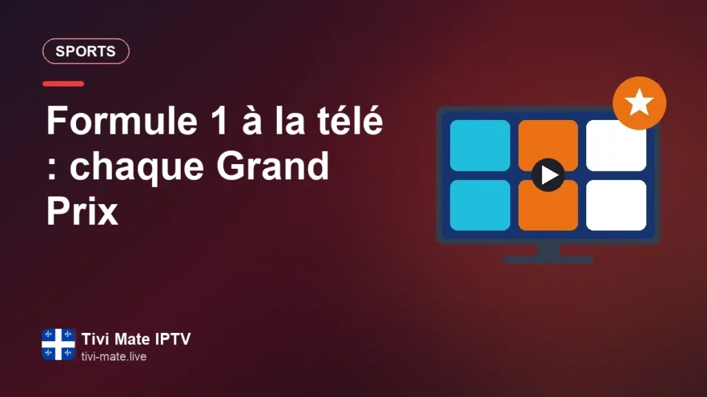 Formule 1 à la télé : chaque Grand Prix